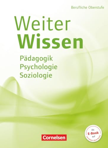 Weiterwissen - Soziales - Neubearbeitung: Pädagogik, Psychologie, Soziologie - Schulbuch von Cornelsen Verlag GmbH
